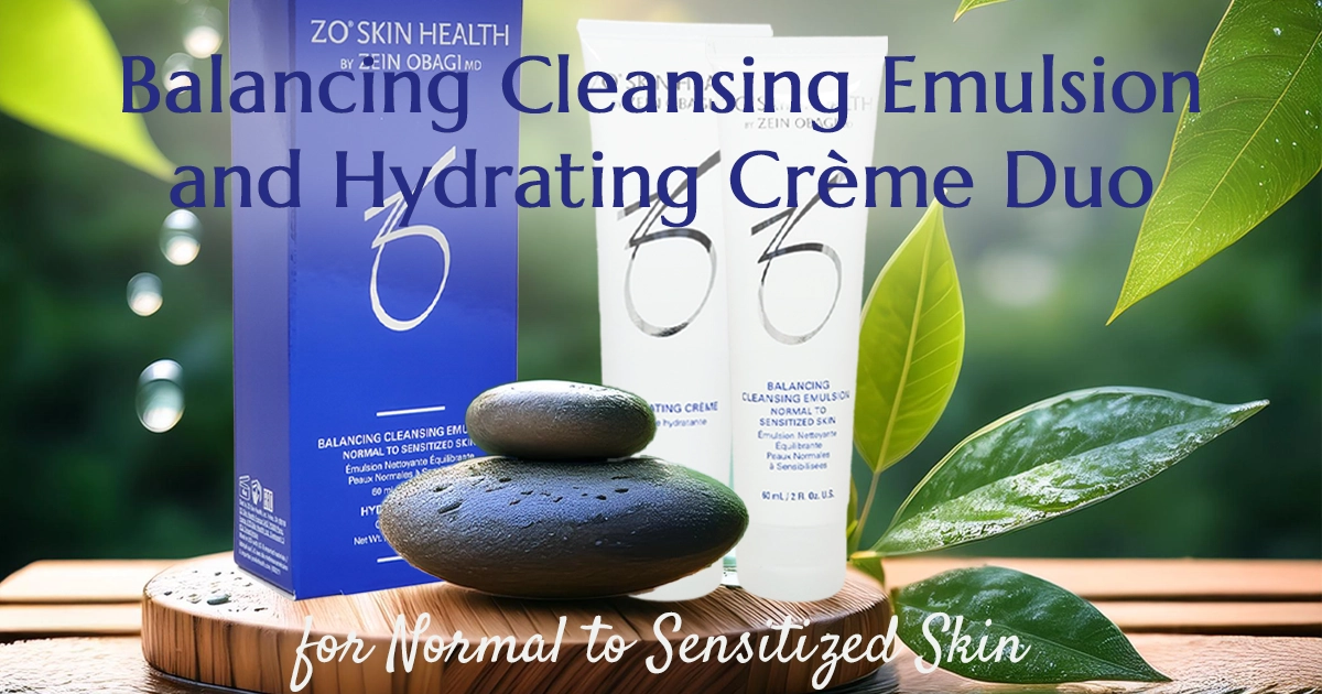 ZO Balancing Cleansing Emulsion and Hydrating Crème Set